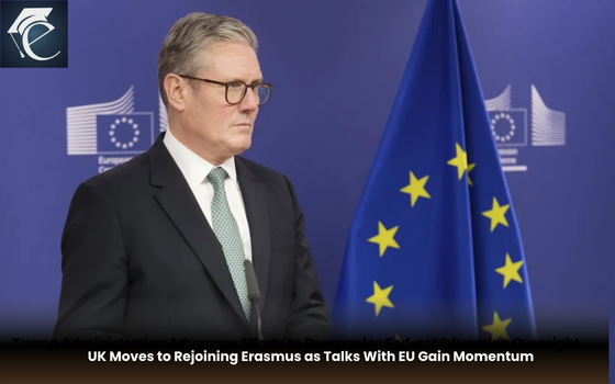 UK Moves to Rejoining Erasmus as Talks With EU Gain Momentum | Education Excellence Magazine